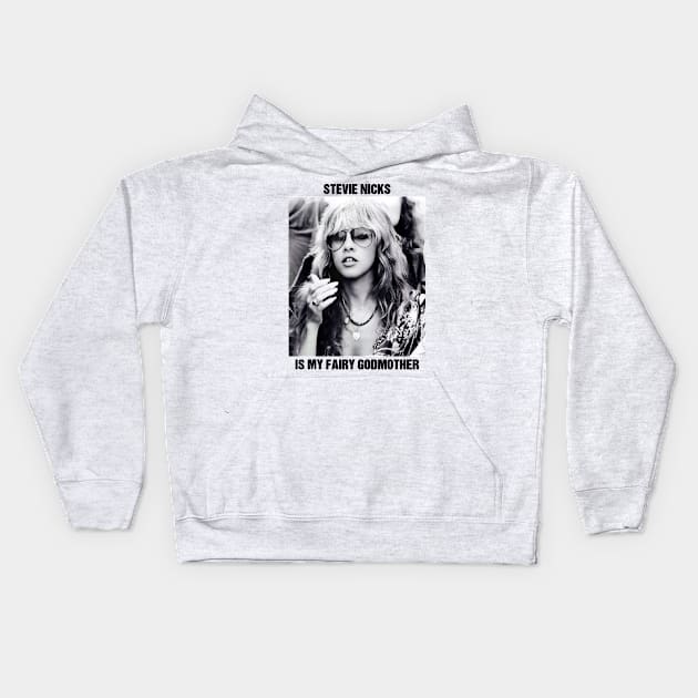 Stevie Nicks Is My Fairy Godmother Kids Hoodie by RAINYDROP